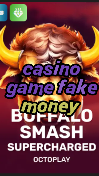 casino game fake money-w4cy2mdjlx2bf.com